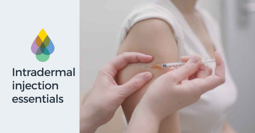 Intradermal injection essentials